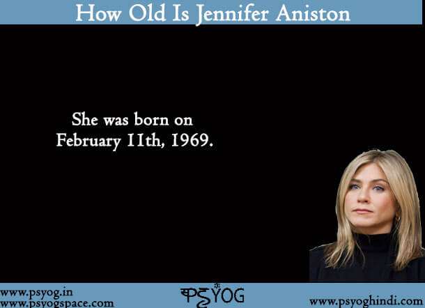 How Old Is Jennifer Aniston