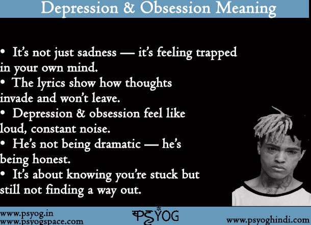 Xxxtentacion Depression & Obsession Meaning