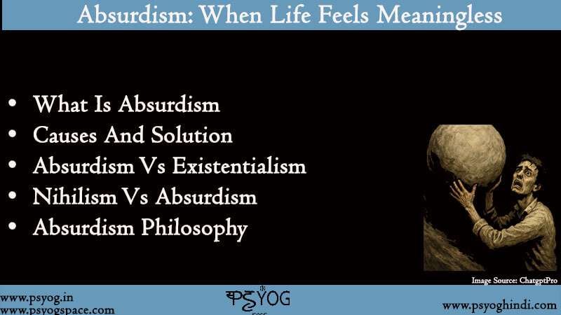 Absurdism: What Is Absurdism, Absurdism Vs Existentialism, Nihilism Vs ...
