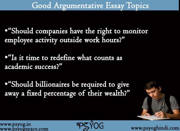 Good Argumentative Essay Topics
