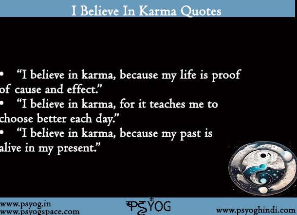 I Believe In Karma Quotes