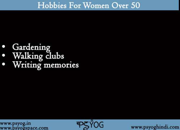 Good Hobbies For Women Over 50