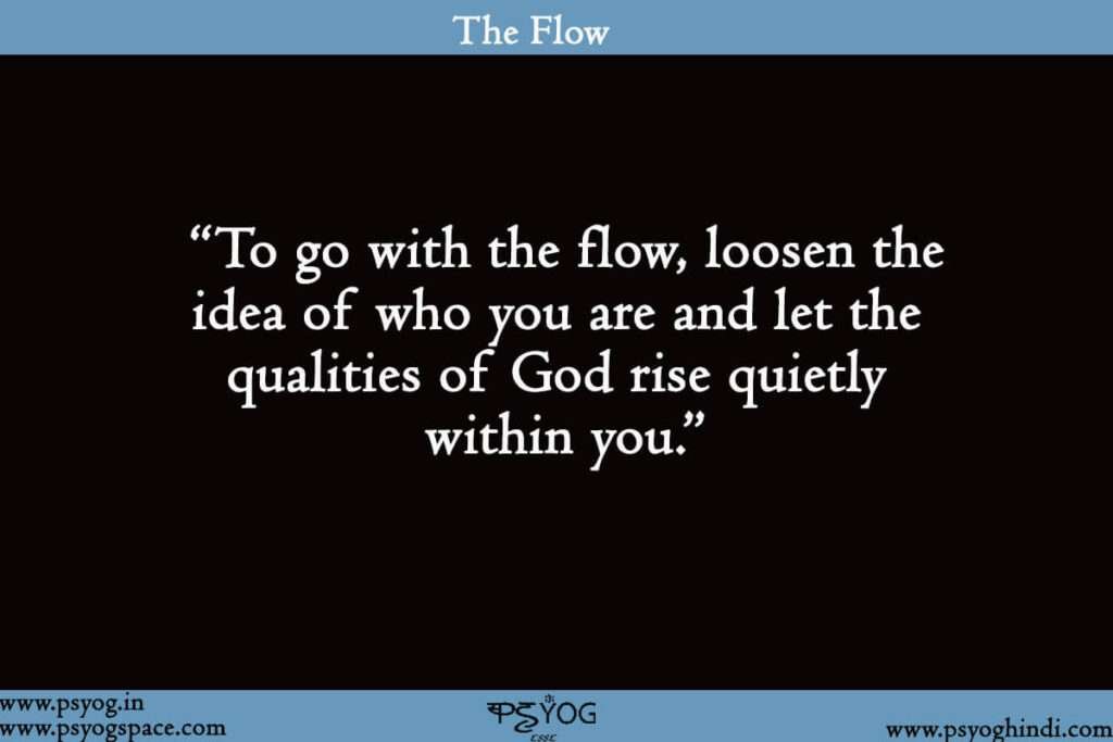 text on an image summarizing how to go with the flow